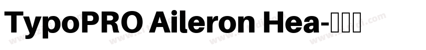 TypoPRO Aileron Hea字体转换